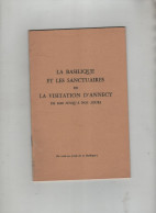 La Basilique Et Les Sanctuaires De La Visitation D'Annecy 1955 Signé Chetail - Geschiedenis