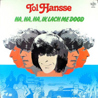 * LP *  TOL HANSSE - HA, HA, IK LACH ME DOOD (Holland 1979 EX) - Comiques, Cabaret