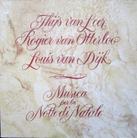 * LP *  THIJS VAN LEER / ROGIER VAN OTTERLOO / LOUIS VAN DIJK - MUSICA PER LA NOTTE DI NATALE (Holland 1976 EX!!) - Kerstmuziek