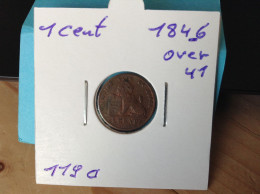 België Leopold I  1 Cent. 1846 Over 41. (Morin 119a) - 1 Centime