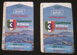 Coppia Biglietti ANM Napoli Campioni D’Italia 2022/2023 (74)  Come Da Foto Staz. Diverse - Sin Clasificación