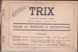 PIE-T-GF-BRA-23-814 : CATALOGUE  DU JEU DE CONSTRUCTION TRIX. RICHEMENT ILLUSTRE. 258 PAGES. AVION LOCOMOBILE AUTOMOBILE - Altri & Non Classificati