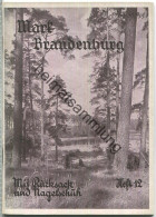 Mit Rucksack Und Nagelschuh Heft 12 - Auf Fontanes Spuren Durch Die Mark Brandenburg 1932 - 40 Seiten Mit 12 Abbildungen - Zonder Classificatie