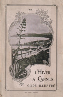L'Hiver à CANNES  En 1931 - Guide Illustré - Côte D'Azur