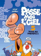 Passe-moi L'ciel 5 Tous Au Paradis - Janry / Stuf - Dupuis - EO 01/2006 - TTBE - Passe-moi L'Ciel