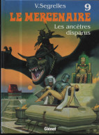 Le Mercenaire 9 Les Ancêtres Disparus TRES RARE EO BE Glénat 08/1997 Segrelles (BI9) - Mercenaire, Le