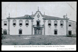 VALPAÇOS-FORNOS DO PINHAL-Solar Dos Calainhos Em Fornos Do Pinhal, Concelho De Valle Passos.(Ed.Ph.Azevedo)carte Postale - Vila Real