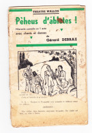 Théâtre Wallon -Livret "  Pèheux D'abletes ! " De Gérard DEBRAZ  - Comédie (B342) - Théâtre