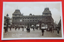 BRUXELLES  - BRUSSEL - 2 CARTES - 2 POSTKAARTEN :  Gare Du Nord  -  Noordstation - Spoorwegen, Stations