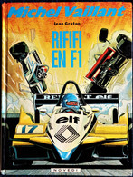Jean Graton - Michel Vaillant - 40 - RIFIFI  EN F1 - NOVEDI - ( E.O. 1982 ) . - Michel Vaillant