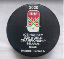 Ice Hockey - Official Game Puck IIHF World Cup 2020 U20 Div. I-A Belarus, Minsk - Other & Unclassified