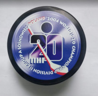 Ice Hockey -Official Souvenir Puck IIHF World Championship 2004 U20 Div. II-A Poland - Sonstige & Ohne Zuordnung