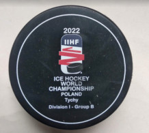 Ice Hockey - Official Souvenir Puck IIHF World Cup 2022 Poland, Tychy. - Autres & Non Classés