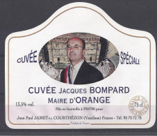 CUVEE SPECIALE - Jacques BOMPARD - MAIRE D'ORANGE - Politique (passée Et Récente)
