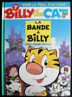 BD BILLY THE CAT - 7 - La Bande à Billy - EO 2002 - Billy The Cat