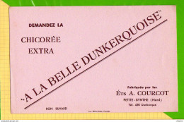 BUVARD & Blotting Paper :  Chicorée Extra A LA BELLE DUNKERQUOISE Ets COURCOT  Petite Synthe - Kaffee & Tee