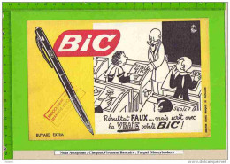 BUVARD : BIC  Resultat Faux Mais Ecrit Avec La Vrie Poite Bic; Haubourdain Ecole Classe Eleves - Papierwaren