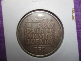 Suisse: 5 Francs 1936 Pro Patria Armis Tuenda - Conmemorativos