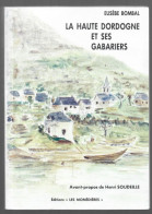 LA HAUTE DORDOGNE ET SES GABARIERS. EUSEBE BOMBAL. - Auvergne