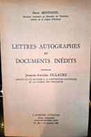 Lettres Autographes Et Documents Inédits Concernant Jacques Antoine Dulaure Par Pierre Mondanel - Auvergne