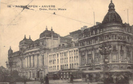 BELGIQUE - Anvers - Opéra, Hotel Weber - Carte Postale Ancienne - Antwerpen