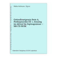 Gottesdienstpraxis Serie A, Perikopenreihe III: 1. Sonntag Im Advent Bis Septuagesimae -: Mit CD-ROM - Sonstige & Ohne Zuordnung