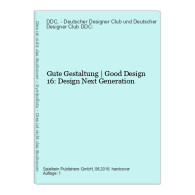 Gute Gestaltung | Good Design 16: Design Next Generation - Graphism & Design