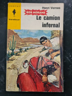 Bob Morane Le Camion Infernal Henri Vernes +++ BON ETAT+++ - Marabout Junior