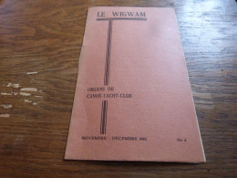 Revue Nov-Déc 1942 Le Wigwam Organe Du Canoë Yacht Club Belgique 8 Pages - Canottaggio