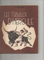 LES TRAVAUX D HERCULE  1960 F.Peccard - Cuentos