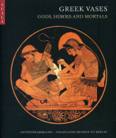 Greek Vases: Gods, Heroes And Mortals By Ursula Kastner & Others - New - Otros & Sin Clasificación