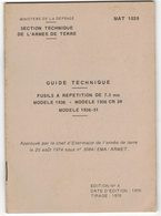 MILITARIA GUIDE TECHNIQUE FUSILS A REPETITION DE 7,5 Mm MODELE 1036 / 1936 CR 39 / 1936 51 - Ed N° 4 Année 1976 Fusil - Sonstige & Ohne Zuordnung