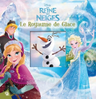 La Reine Des Neiges : Le Royaume De Glace De Monica Floreale (2014) - Disney