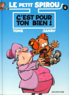 Le Petit Spirou 4 C'est Pour Ton Bien ! - Tome / Janry - EO 01/1994 - TBE - Petit Spirou, Le