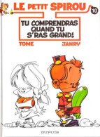 Le Petit Spirou 10 Tu Comprendras Quand Tu S'ras Grand!  - Tome / Janry - EO 11/2001 - TTBE - Petit Spirou, Le