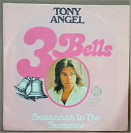 Vinyl 175 - 3 Bells / Suzannah In The Summer - Tony Angel - Otros - Canción Alemana