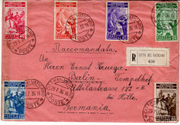 VATICAN 1936 R - LETTER  SENT FROM VATICAN  TO  BERLIN With Stamps MiNr 45-50 - Covers & Documents