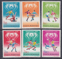 Roumanie N° 3094 / 99 XX Coupe Du Monde De Football En Argentine, Les 6 Valeurs Sans Charnière, TB - Unused Stamps