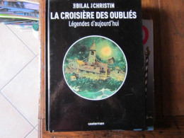 LA CROISIERE DES OUBLIES    BILAL - Bilal