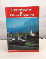 Eisenbahn In Oberbayern. - Transport