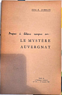 Abbé R. Jubelin - Propos à Bâtons Rompus Sur Le Mystère Auvergnat - Auvergne