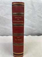 Lehrbuch Der Kirchengeschichte Für Academische Vorlesungen Und Zum Selbststudium. - Andere & Zonder Classificatie