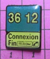 1115a Pin's Pins / Beau Et Rare / INFORMATIQUE / MINITEL 36 12 CONNEXION FIN - Computers