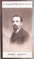 ▶︎ Albert Sarraut, Né à Bordeaux - Gouverneur Général De L'Indochine - 2ème Collection Photo Felix POTIN 1908 - Félix Potin