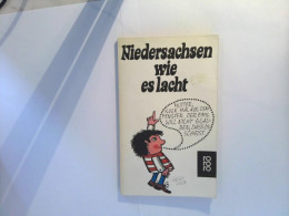 Niedersachsen Wie Es Lacht - Eine Sammlung Niedersächsischen Humors - Humour
