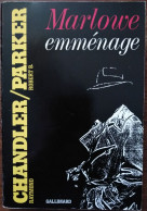 Raymond CHANDLER / Robert B. PARKER Marlowe Emménage (Nrf, EO 1990) - NRF Gallimard