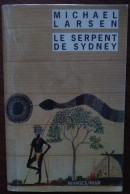 Michael LARSEN Le Serpent De Sydney (Riv./N. N°455, EO 12/2002) - Rivage Noir