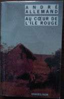 André ALLEMAND Au Cœur De L’Île Rouge (Riv./N. N°329, EO 05/1999) - Rivage Noir