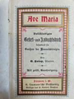 Ave Maria. Vollständiges Gebet- Und Andachtsbuch... - Autres & Non Classés