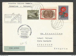 Aérophilatélie - Lettre 1957 - Luxembourg - Sabena 1er Vol Bruxelles/Budapest - Legipost - Briefe U. Dokumente